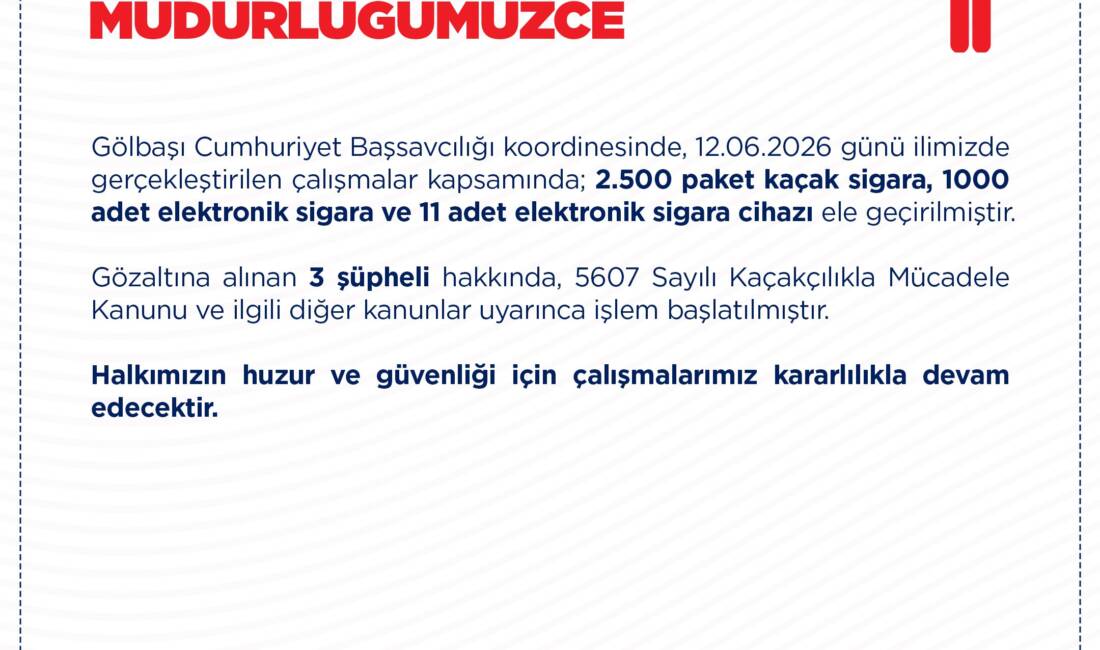 ANKARA / TEKHA Ankara’nın Gölbaşı ilçesinde düzenlenen kaçakçılık operasyonunda 2